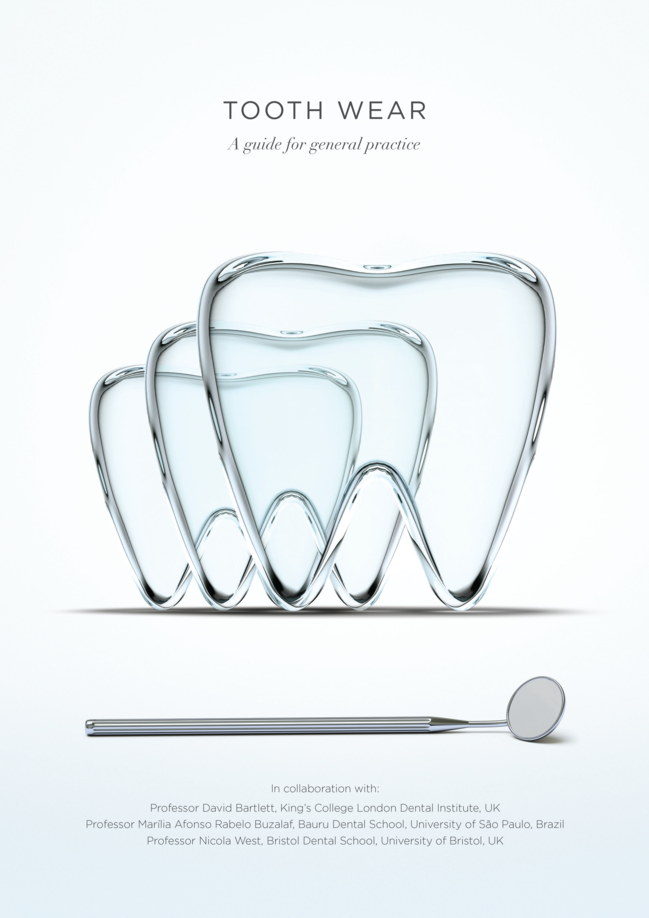 TOOTH WEAR: A GUIDE FOR GENERAL PRACTICE